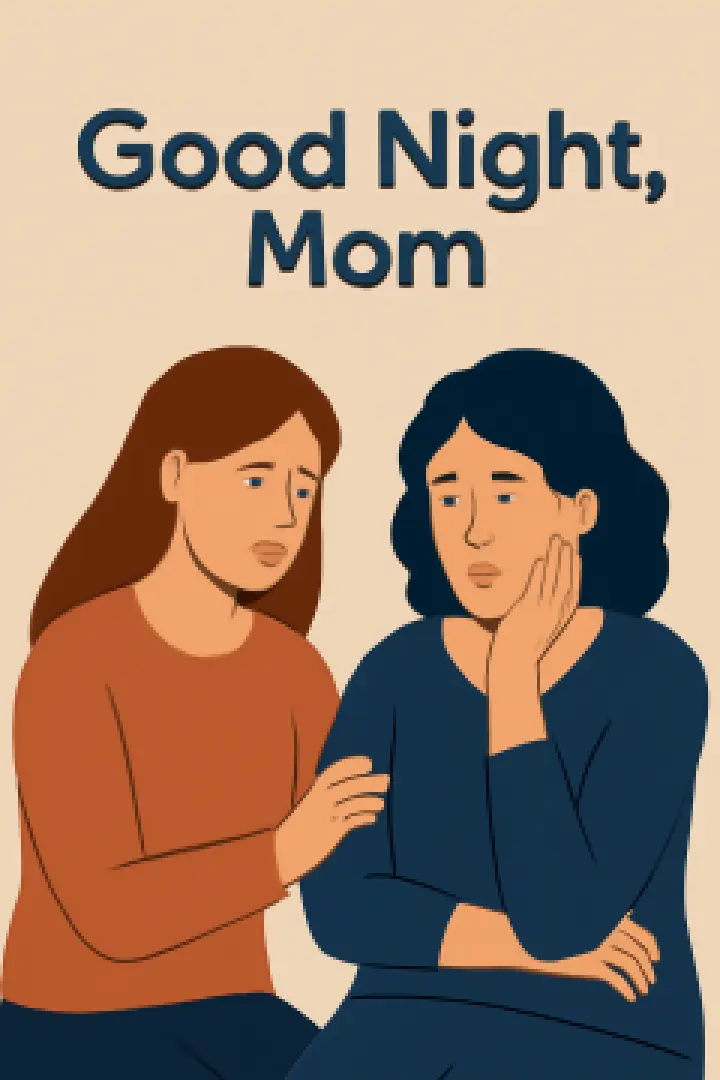 Goodnight, Mom: Stage Premiere